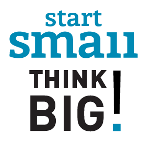 Start Small Think Big